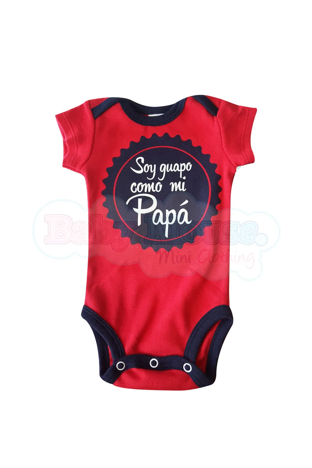 Paalero manga corta. Soy guapo como mi papá.